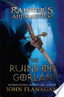 Ranger's apprentice : The ruins of Gorlan